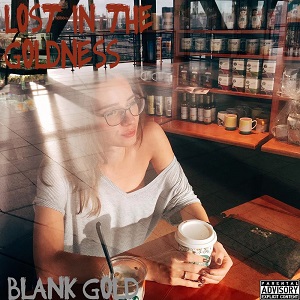 Blank Gold - Lost in the Goldness (EP) (2016)