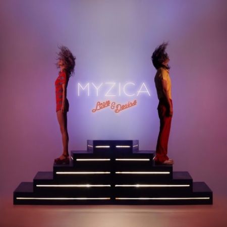 Myzica - Love And Desire (2016)