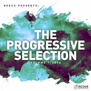 VA - Redux Presents: The Progressive Selection Vol. 1 (2016)