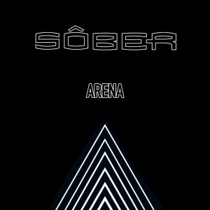 Sober - Arena (Single) (2016)