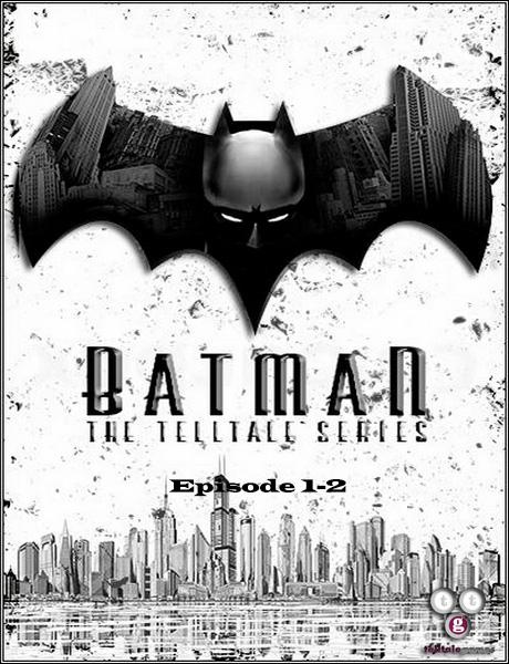 Batman: The Telltale Series - Episode 1-2 (2016/RUS/ENG/RePack от R.G. Freedom)