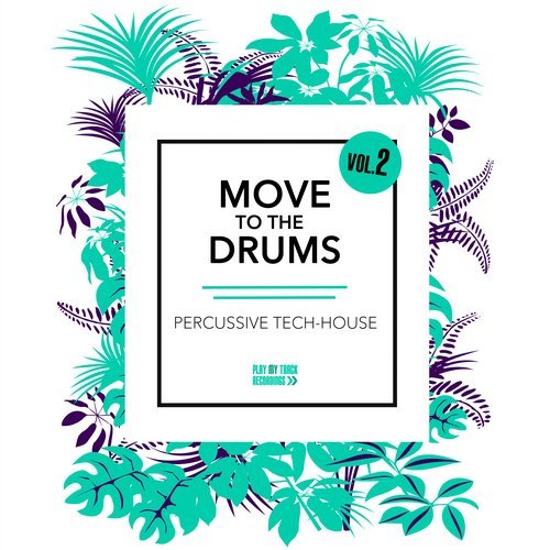Move to the Drums, Vol. 2 (2016)