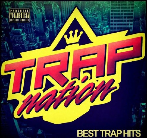 Trap Nation Vol. 85 (2016)