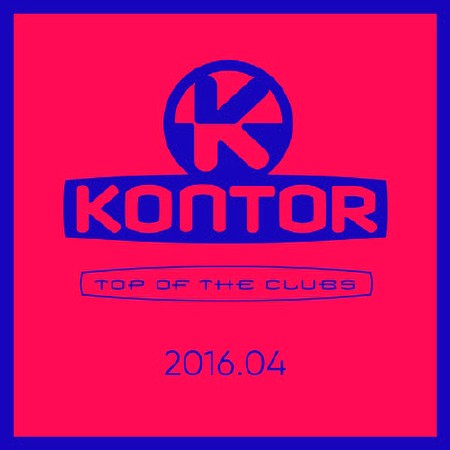 Kontor Top of the Clubs 2016.04 (2016)