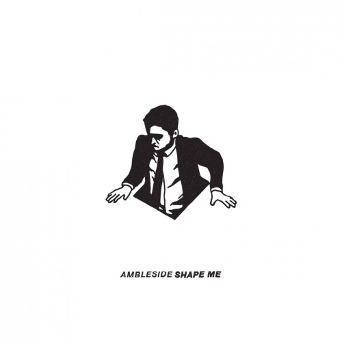 Ambleside - Shape Me [EP] 2016
