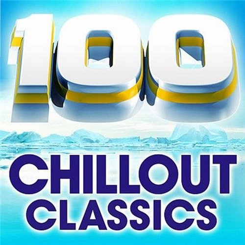 100 World Best Chillout Classics (2016)