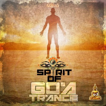 VA - Spirit of Goa Trance Vol.1: Classic and NeoGoa Collection by Doctor Spook and Random (2016)