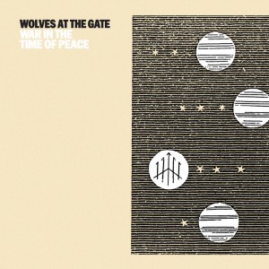 Wolves At the Gate - War in the Time of Peace (Single) (2016)