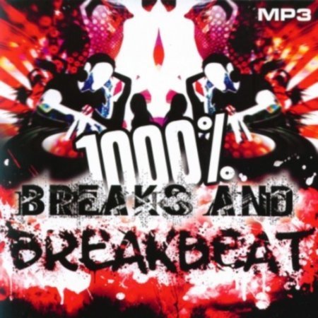 1000 % BreakBeat Vol. 100 (2016)