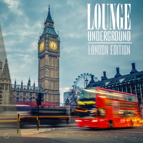 VA - Lounge Underground: London Edition (2016)