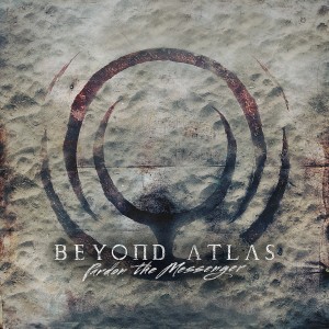 Beyond Atlas - Pardon The Messenger [EP] (2016)