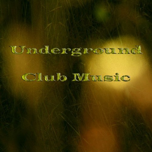 Underground Club Music (2016)