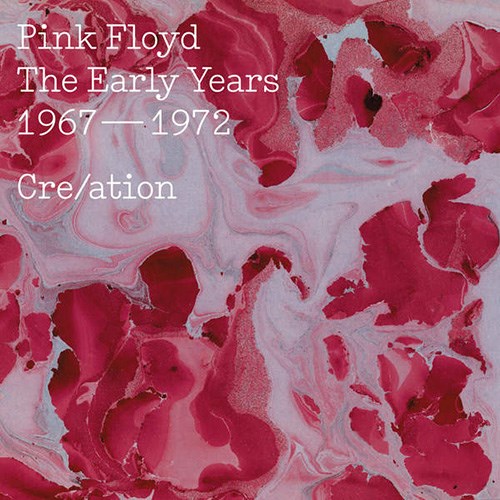 Pink Floyd - The Early Years 1967–1972 Cre/ation (2016) 2CD