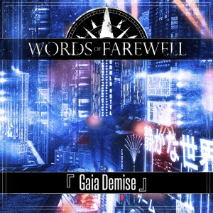 Words of Farewell - Gaia Demise (Single) (2016)