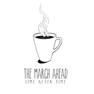 The March Ahead - Time After Time [Single] (2016)