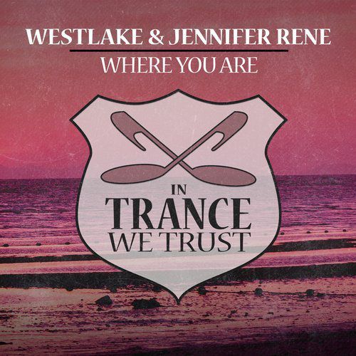 Westlake & Jennifer Rene - Where You Are (2016)