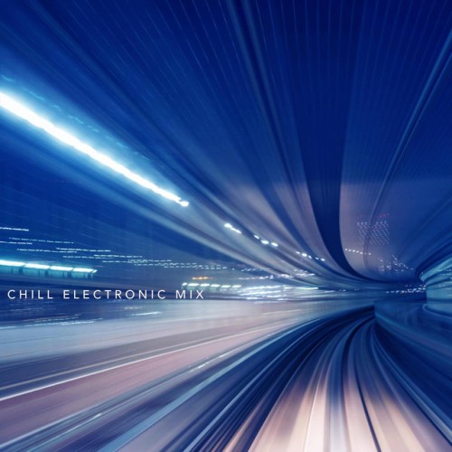 VA - Chill Electronic Mix (2016)
