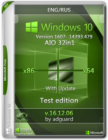 Windows 10 x86/x64 14393.479 AIO 32in1 With Update Adguard v.16.12.06 (RUS/ENG/2016)