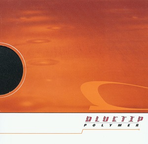 Bluetip - Polymer (2000)