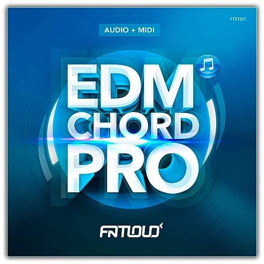 EDM Pro Chord Fast Life 001 (2016)
