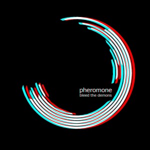 Pheromone - Bleed the Demons [Single] (2016)
