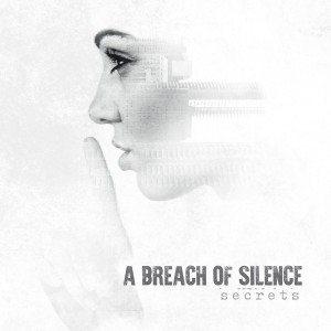 A Breach Of Silence  - Secrets (Singles) (2016)