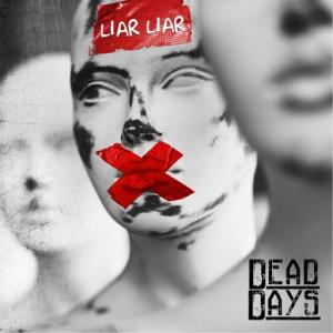 Dead Days - Liar Liar (Single) (2016)
