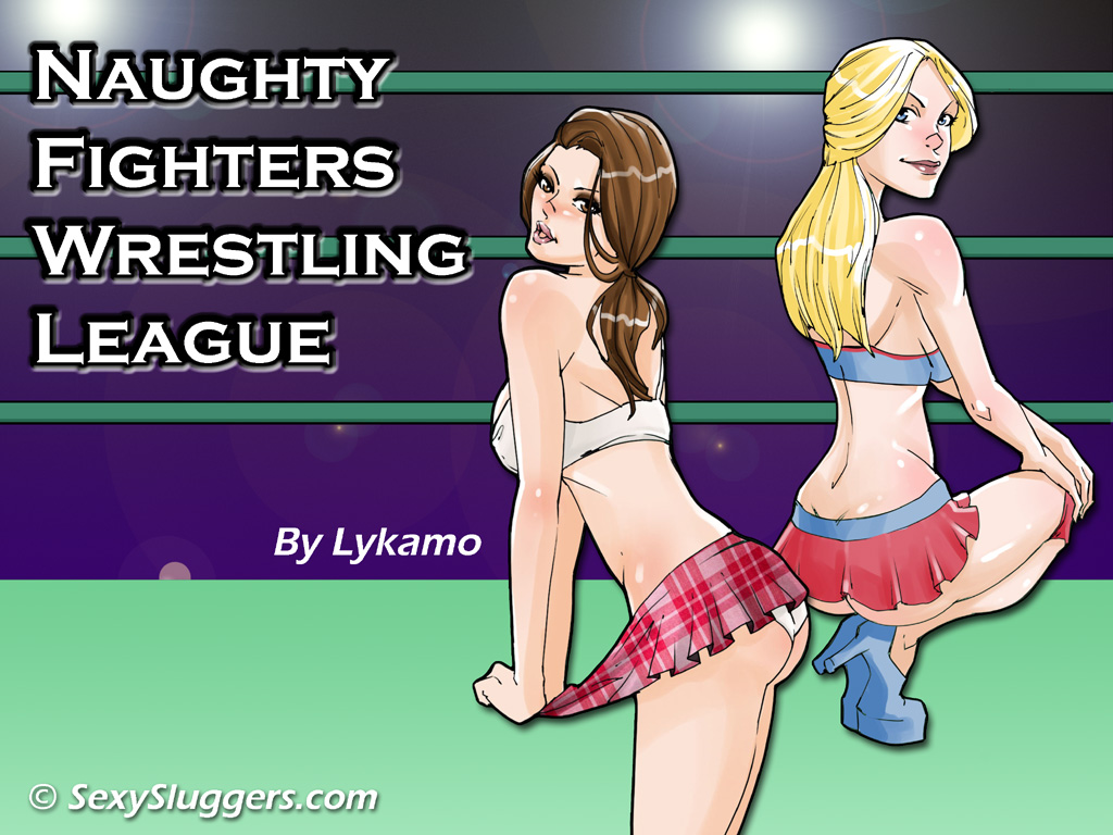SexySluggers Naughty Fighters Wrestling League