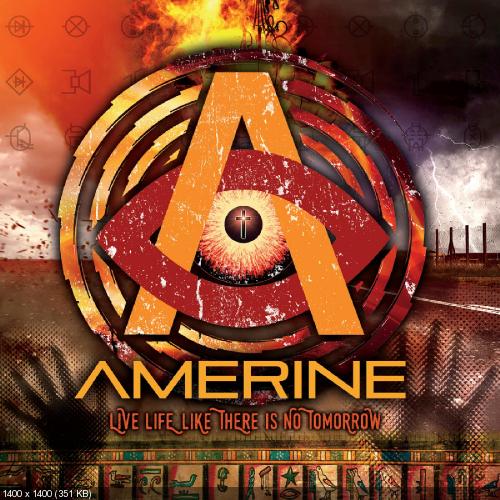 Amerine - Live Life Like There Is No Tomorrow (2016)