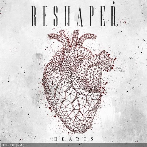 Reshaper - Hearts [EP] (2016)