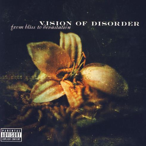 Vision Of Disorder - From Bliss To Devastation (2001)