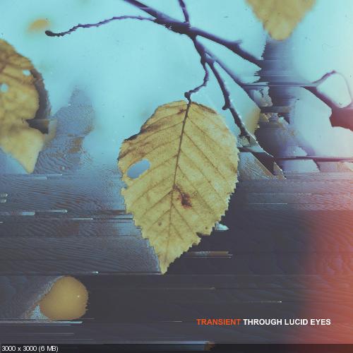 Through Lucid Eyes - Transient [EP] (2016)