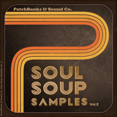 Patchbanks Soul Soup Samples vol.2 WAV