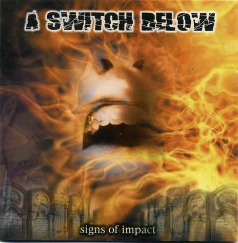 A Switch Below - Signs of Impact (2005)