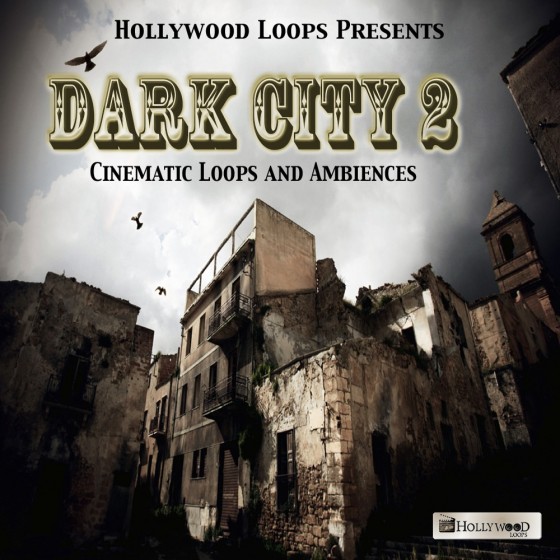 Hollywood Loops Dark City 2 Cinematic Loops and Ambiences MULTiFORMAT