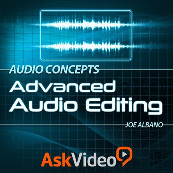 Ask Video Audio Concepts 201 Advanced Audio Editing TUTORiAL