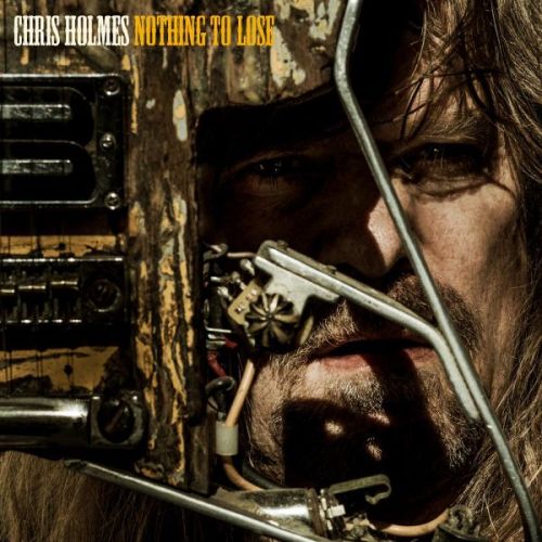 Chris Holmes - Nothing To Lose (2012)