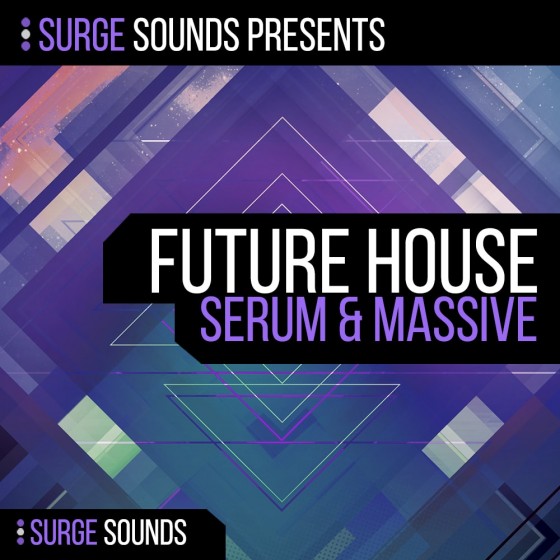 Surge Sounds Future House For NATiVE iNSTRUMENTS MASSiVE AND XFER RECORDS SERUM