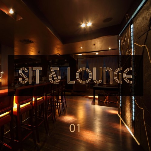 VA - Sit and Lounge Vol.1 (2016)